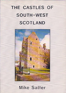 The Castles of South-west Scotland 