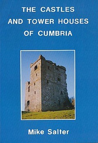 Castles and Tower Houses of Cumbria