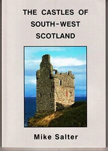 The Castles of South-West Scotland 