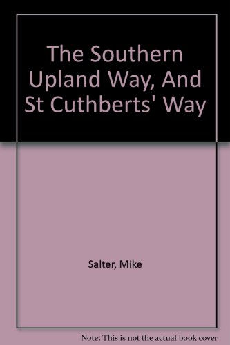 The Southern Upland Way & St Cuthbert's Way