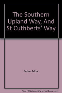 The Southern Upland Way & St Cuthbert's Way 
