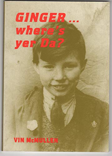 Ginger, Where's Your Da?