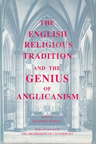 The English Religious Tradition and the Genius of Anglicanism