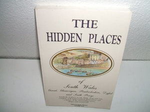 The Hidden Places of South Wales 