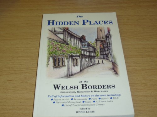 Hidden Places of the Welsh Borders