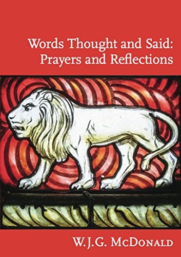 Words Thought and Said : Prayers and Reflections