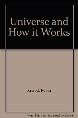 Universe and How it Works