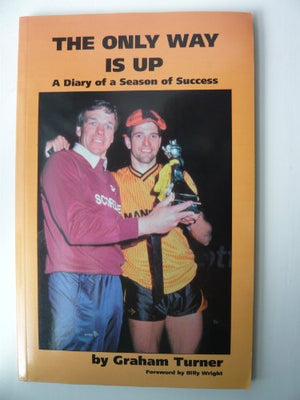 The Only Way is up: a Diary of a Season of Success