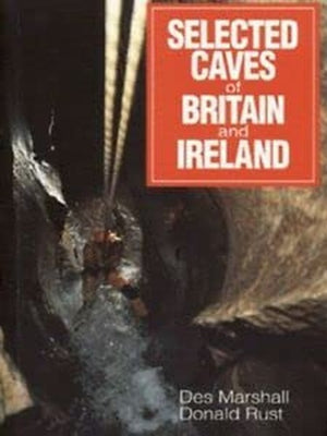 Selected Caves of Britain and Ireland