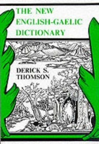 The New English-Gaelic Dictionary