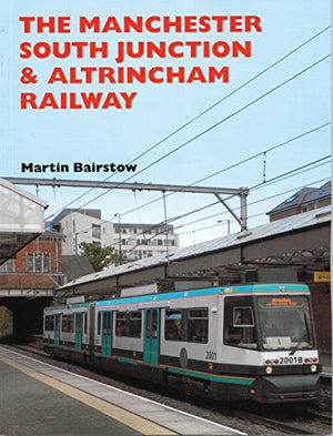 The Manchester South Junction & Altrincham Railway