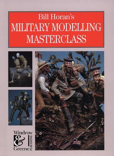 Bill Horan's Modelling Masterclass