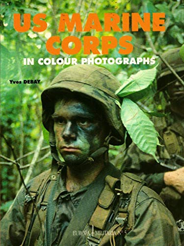EM5 U.S.Marine Corps in Colour Photographs