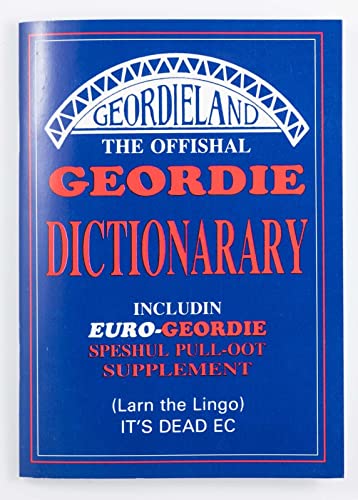 Offishal Geordie Dictionary