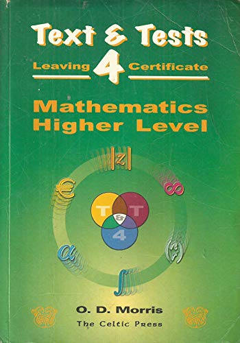 Text and Tests 4: Leaving Certificate Mathematics Higher Level