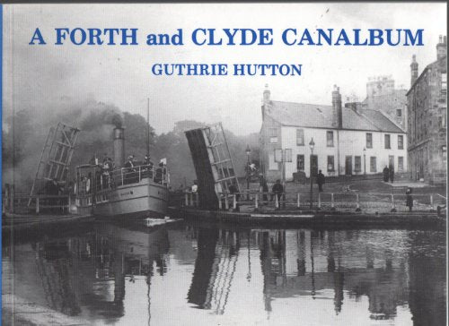 A Forth and Clyde Canalbum