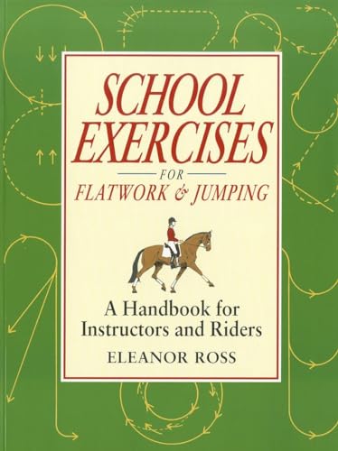 School Exercises for Flatwork and Jumping