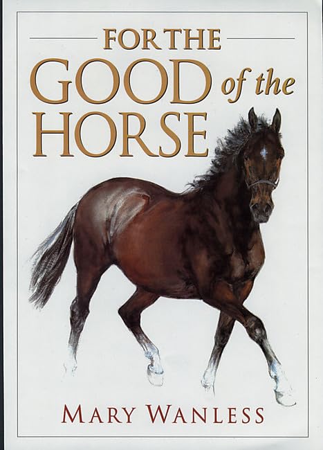 For the Good of the Horse