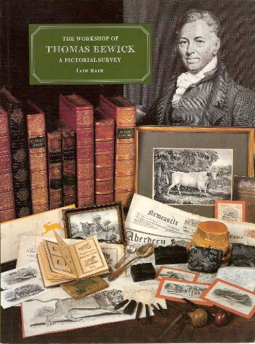 The Workshop of Thomas Bewick: a Pictorial Survey