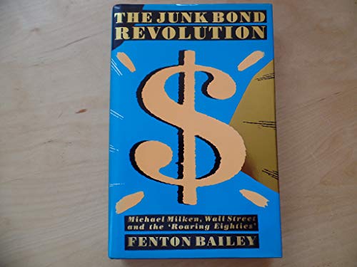 The Junk Bond Revolution