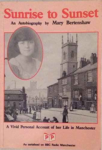 Sunrise to Sunset: An Autobiography of Mary Bertenshaw