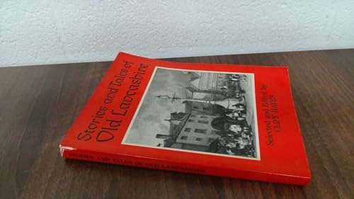 Stories and Tales of Old Lancashire: From "Lancashire Stories"