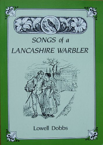 Songs of a Lancashire Warbler