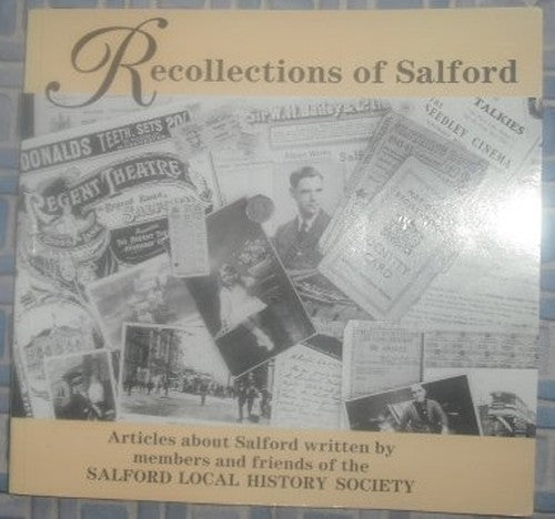 Recollections of Salford: Articles About Salford Written by Members and Friends of the Local History Society