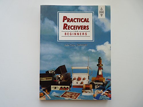 Practical Receivers for Beginners