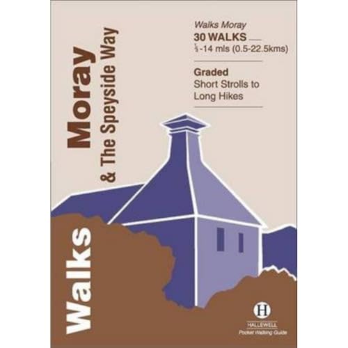 Walks Moray and the Speyside Way