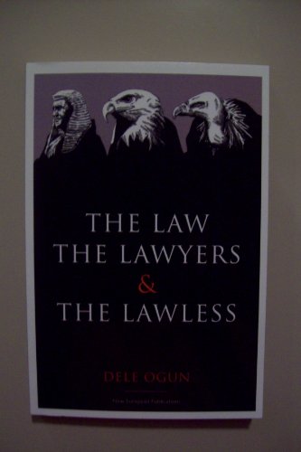 The Law, the Lawyers and the Lawless