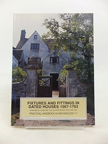Fixtures and Fittings in Dated Houses 1567-1763