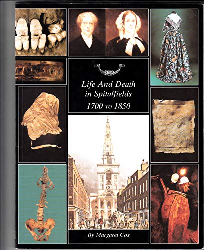Life and Death in Spitalfields 1700-1850