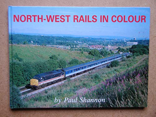 North-west Rails in Colour
