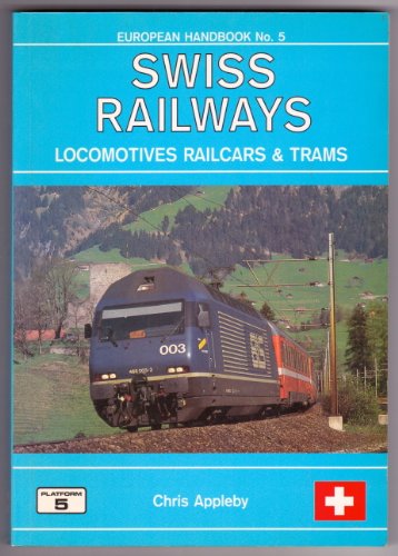 Swiss Railways, Locomotives, Railcars and Trams