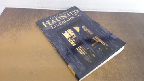 Haunted Liverpool 2
