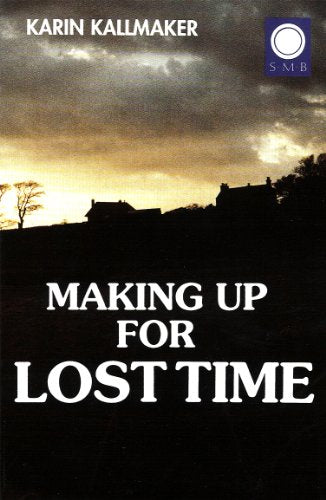 Making Up For Lost Time
