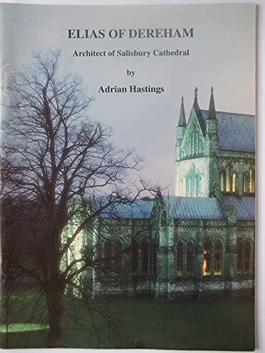 Elias of Dereham: Architect of Salisbury Cathedral