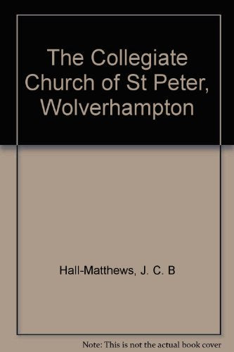 The Collegiate Church of St Peter, Wolverhampton
