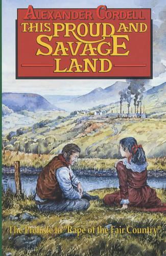 This Proud and Savage Land