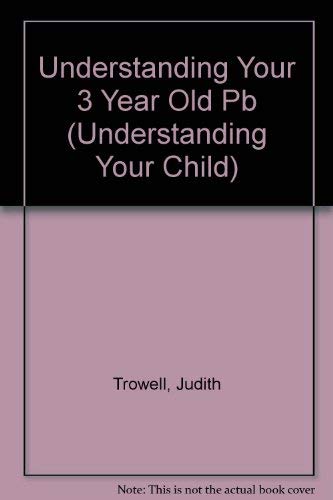 Understanding Your 3 Year Old