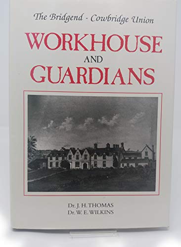 Bridgend-Cowbridge Union Workhouse and Guardians