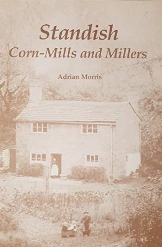 Standish Corn-Mills and Millers