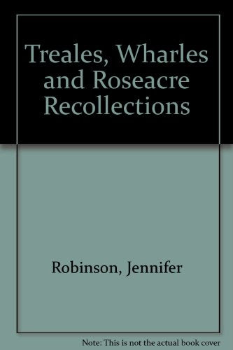 Treales, Wharles and Roseacre Recollections