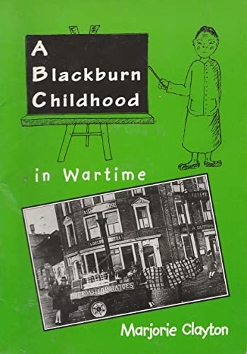 A Blackburn Childhood in Wartime
