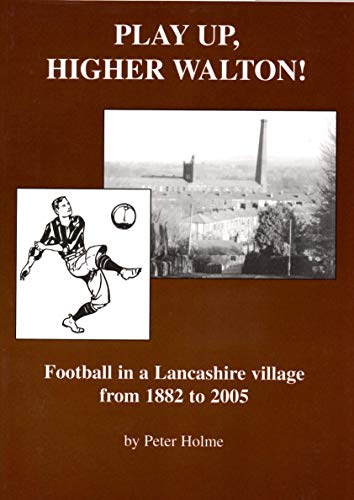 Play Up, Higher Walton