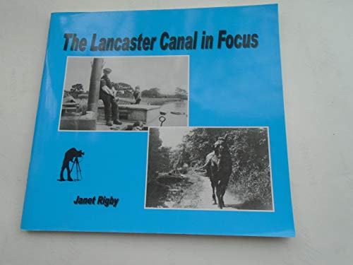 Lancaster Canal in Focus