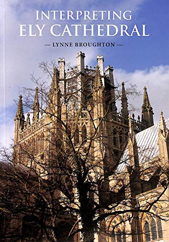 Interpreting Ely Cathedral