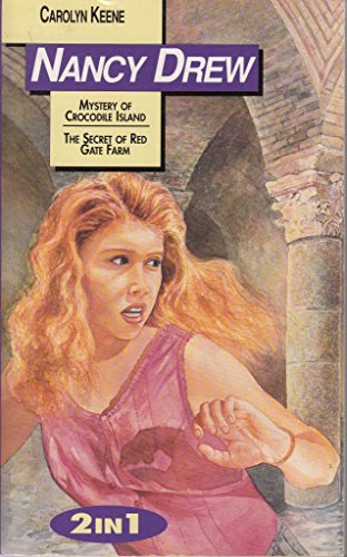 Nancy Drew. Mystery of Crocodile Island. The Secret of Red Gate Farm. 2in1.