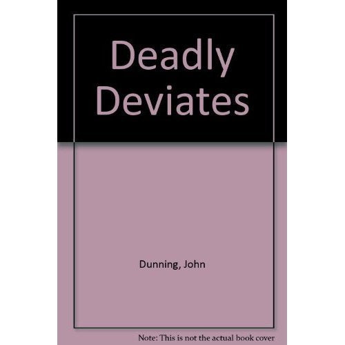 Deadly Deviates